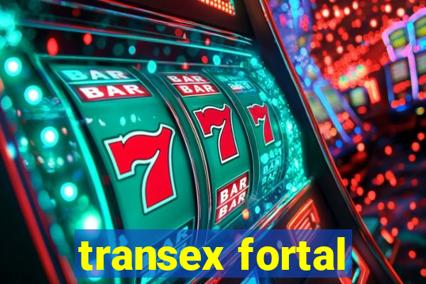 transex fortal